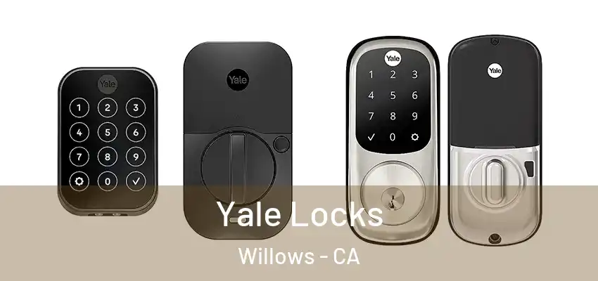  Yale Locks Willows - CA